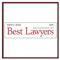 Best Lawyers 2026 - David C. Rash Best Lawyers 2026 - David C. Rash